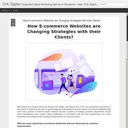 How E-commerce Websites are Changing Strategies with their Clients