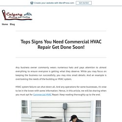Tops Signs You Need Commercial HVAC Repair Get Done Soon!