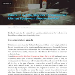 Get the Services of Commercial Kitchen Equipment Repairs Service