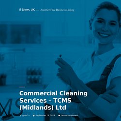 Commercial Cleaning Services – TCMS (Midlands) Ltd