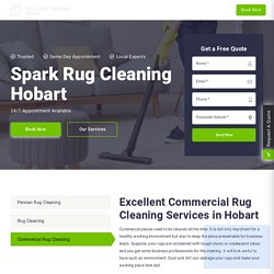 Get Reasonable Yet Efficient Commercial Rug Cleaning Services across Hobart