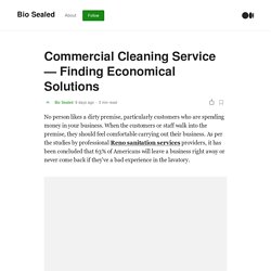Commercial Cleaning Service - Finding Economical Solutions