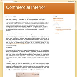 Commercial Interior: 5 Reasons why Commercial Building Design Matters?
