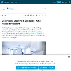 Commercial Cleaning & Sanitation - What Makes It Important: biosealed — LiveJournal