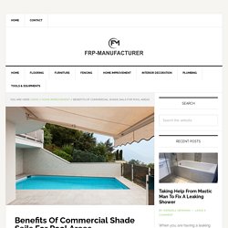 Benefits Of Commercial Shade Sails For Pool Areas - Frp-Manufacturer