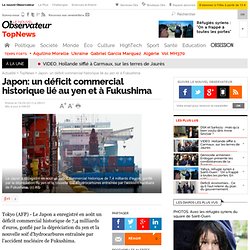 Japon: un déficit commercial historique lié au yen et à Fukushima
