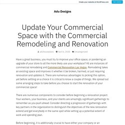 Update Your Commercial Space with the Commercial Remodeling and Renovation – Adu Designs