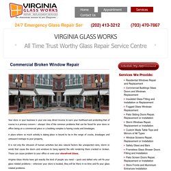 Fix Commercial Broken Window Repair – Virginia Glass Works