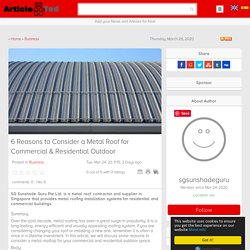 6 Reasons to Consider a Metal Roof for Commercial & Residential Outdoor