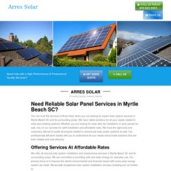Commercial, Residential Solar Panel Install Myrtle Beach SC