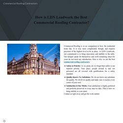 How is LDN Leadwork the Best Commercial Roofing Contractor?
