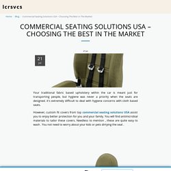 Commercial Seating Solutions USA – Choosing The Best In The Market - lcrsvcs