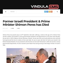 Former Israeli President & Prime Minister Shimon Peres has Died