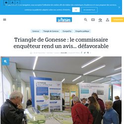 Triangle de Gonesse : le commissaire enquêteur rend un avis… défavorable - Le Parisien