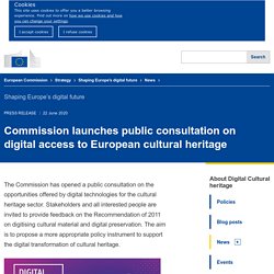 Commission launches public consultation on digital access to European cultural heritage