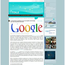 La Commission européenne ouvre une enquête contre Google pour abus de position dominante