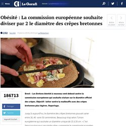 Obésité : La commission européenne souhaite diviser par 2 le diamètre des crêpes bretonnes
