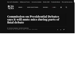 Commission on Presidential Debates says it will mute mics during parts of final debate