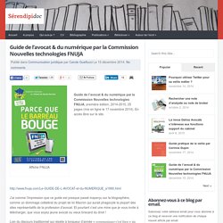 Guide de l'avocat & du numérique par la Commission Nouvelles technologies FNUJA