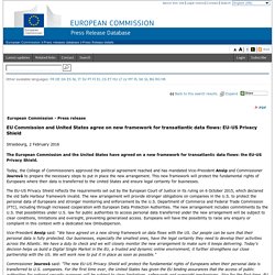 EU Commission and United States agree on new framework for transatlantic data flows: EU-US Privacy Shield