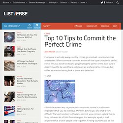Top 10 Tips to Commit the Perfect Crime