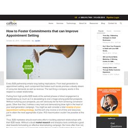 How to Foster Commitments that can Improve Appointment Setting
