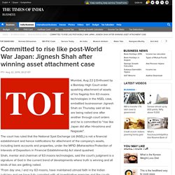Committed to rise like post-World War Japan: Jignesh Shah after winning asset attachment case