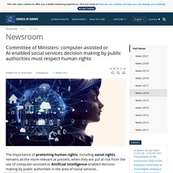Committee of Ministers: computer-assisted or AI-enabled social services decision making by public authorities must respect human rights