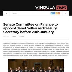 Senate Committee on Finance to appoint Janet Yellen as Treasury Secretary before 20th January