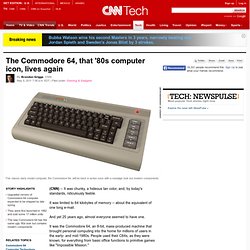 The Commodore 64, that '80s computer icon, lives again