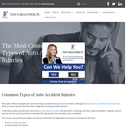 The Most Common Types of Auto Accident Injuries - Farias Firm, PC
