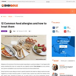 12 Common Food Allergies and How to Treat Them