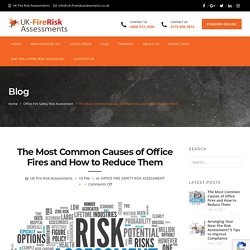 The Most Common Causes of Office Fires and How to Reduce Them