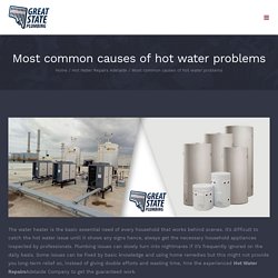 Most common causes of hot water problems