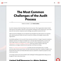 The Most Common Challenges of the Audit Process - A-LIGN