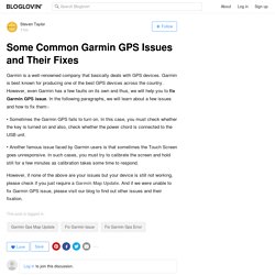 Some Common Garmin GPS Issues and Their Fixes