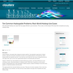 Ten Common Hadoopable Problems: Real-World Hadoop Use Cases