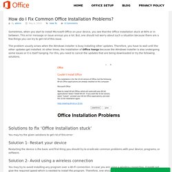 How do I Fix Common Office Installation Problems?