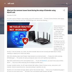 What are the common issues faced during the setup of Extender using Mywifi-extt