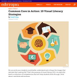 Common Core in Action: 10 Visual Literacy Strategies
