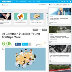 16 Common Mistakes Young Startups Make