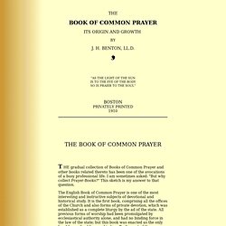 The Book of Common Prayer: Its Origin and Growth, by JH Benton