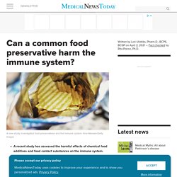 Common food preservative may harm the immune system