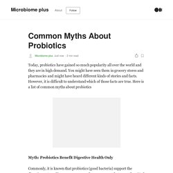 Common Myths About Probiotics