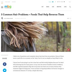 5 Common Hair Problems + Foods That Help Reverse Them