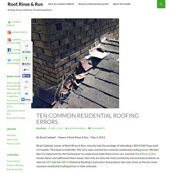 Ten Common Residential Roofing Errors