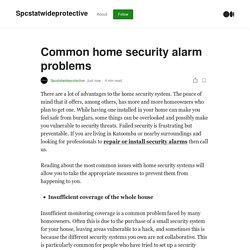 Common home security alarm problems
