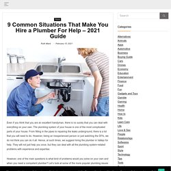 9 Common Situations That Make You Hire a Plumber For Help - 2021 Guide - WebSta.ME