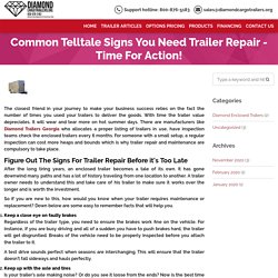 Common Telltale Signs You Need Trailer Repair - Time For Action!