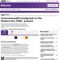 BBC Bitesize - GCSE History - Commonwealth immigrants in the Modern Era 1948 - present - OCR B - Revision 1